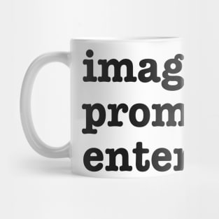 imagine. prompt. enter. Funny AI Prompt Engineer Mug